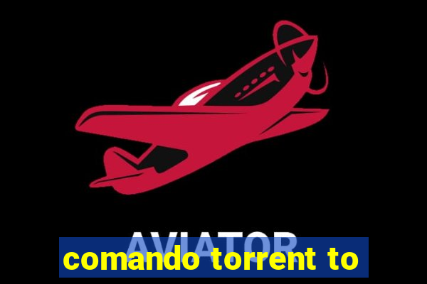 comando torrent to